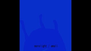 amali『morelight』 Lyric  Video