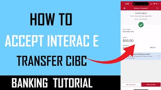 how to accept interac e transfer cibc - Full Guide