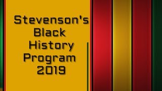 Stevenson's Black History Program 2019