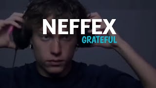 NEFFEX - Grateful✨[Lyrics]