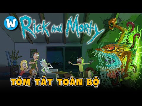 Tóm Tắt Toàn Bộ Rick and Morty (Season 1-5)