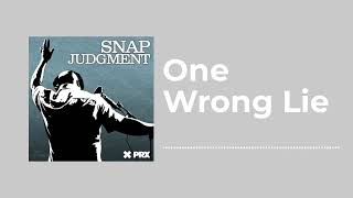 One Wrong Lie - Snap Judgment