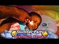 Slumber Party Prank On Camari!