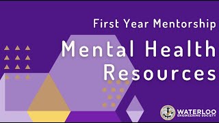 Mentorship Series - Mental Health Resources | Waterloo Engineering Society