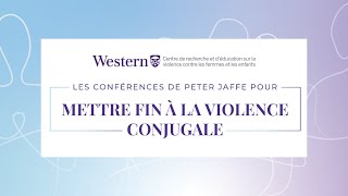 Les conférences Peter Jaffe 2022 - Mettre fin à la violence conjugale