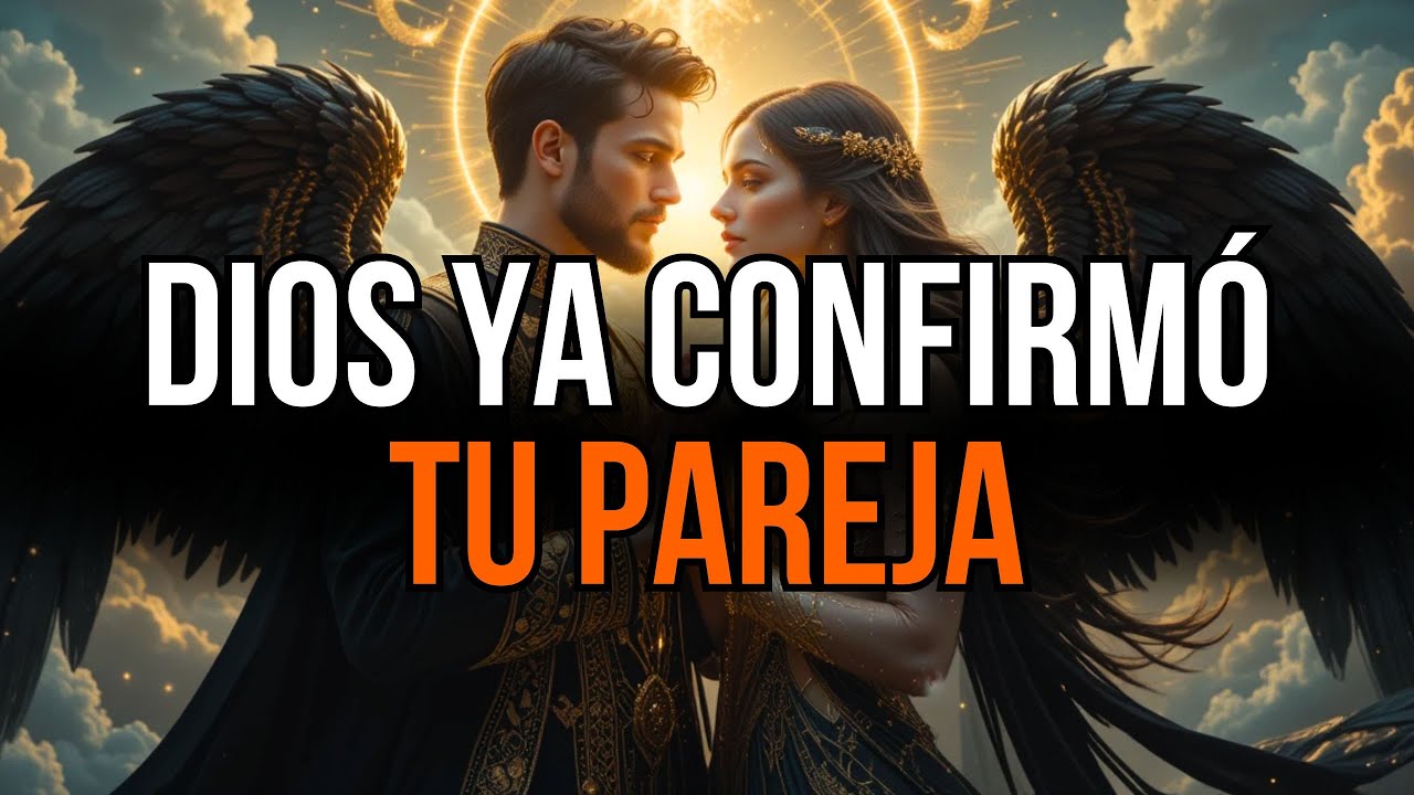 ELEGIDOS: DIOS SIGUE CONFIRMANDO QUE ESA PERSONA ES TU PAREJA — SEÑALES INNEGABLES