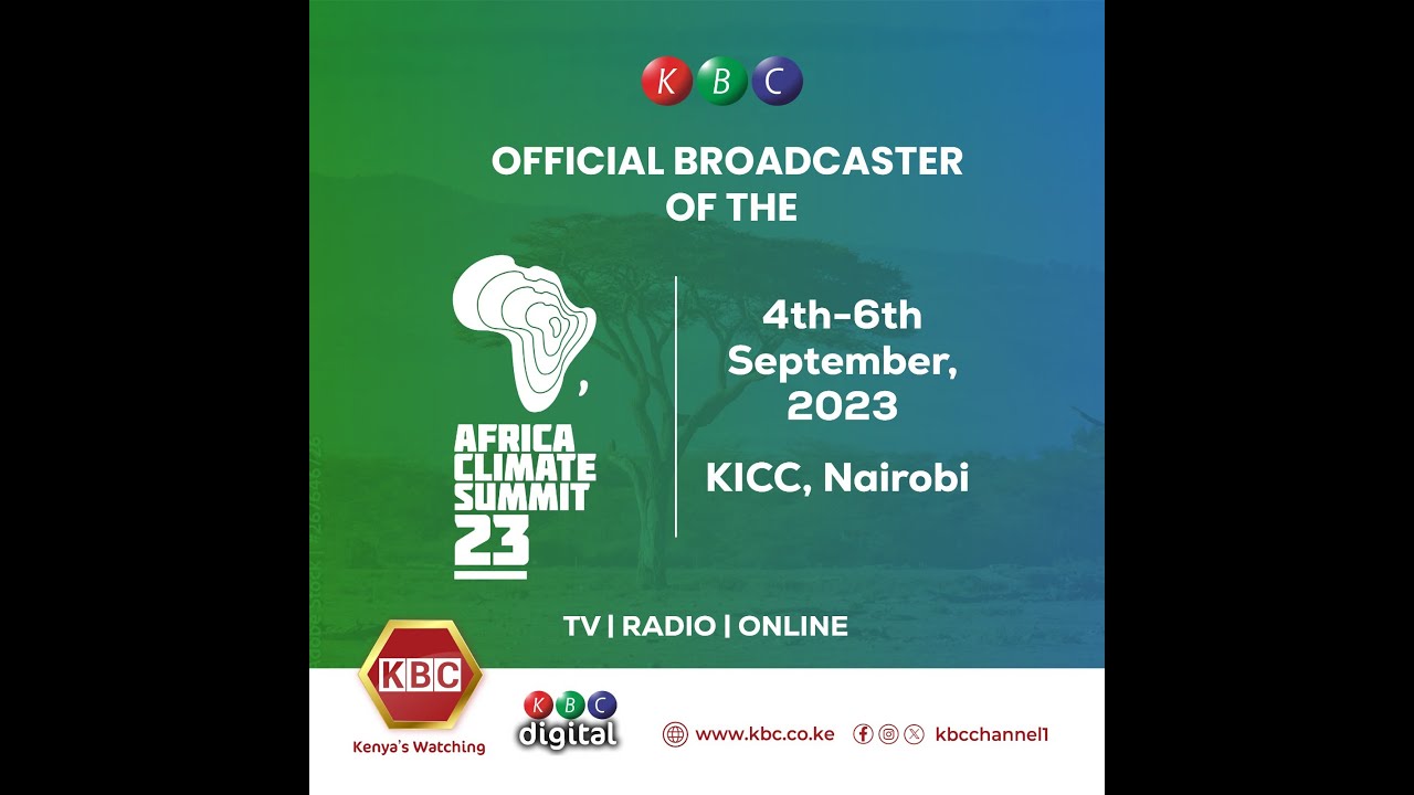 LIVE: The Africa Climate Summit 2023 II 4th September 2023 II www.kbc.co.ke