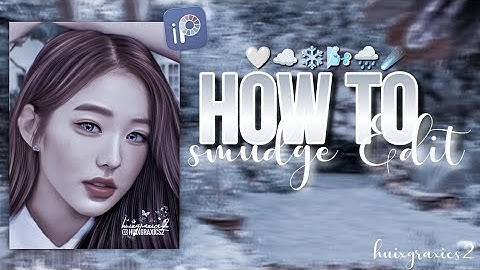 How To//Smudge Edit//Ibis Paint X {Wonyoung} ☄️