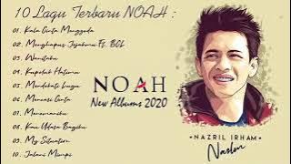 kumpulan lagu noah terbaru terpopuler 2020 - kala cinta menggoda