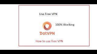 How to use free VPN -100% Working 2019- DOT VPN screenshot 2