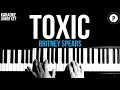 Britney Spears - Toxic Karaoke SLOWER Acoustic Piano Instrumental Cover Lyrics LOWER KEY