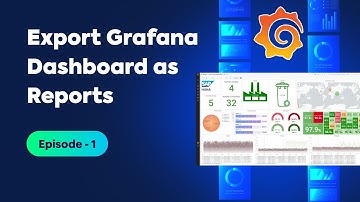 Reporting - Export Grafana dashboard | Schedule, Email PDF, EXCEL