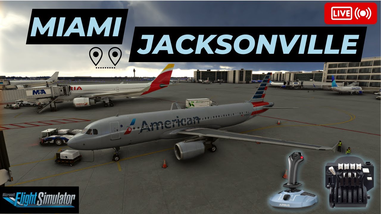MSFS 2020 LIVE! | MIAMI to JACKSONVILLE | GSX Pro + VATSIM ATC | Fenix ...