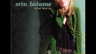 Erin Boheme - I love being here with you