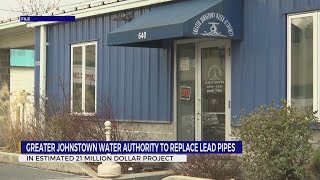 Greater Johnstown Water Authority readies $21 million lead removal project