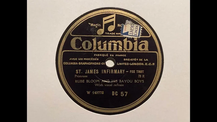 St. James Infirmary - Rube Bloom and his Bayou Boys - Columbia DC 57