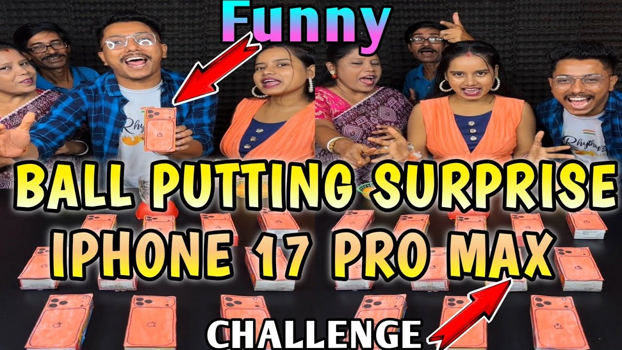 Ball Putting Win I Phone 17 Pro Max Surprise Funny Challenge With Family