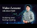 Scalping &amp; Swing Trading | Analytical Expert IFC Markets Ahura Chalki