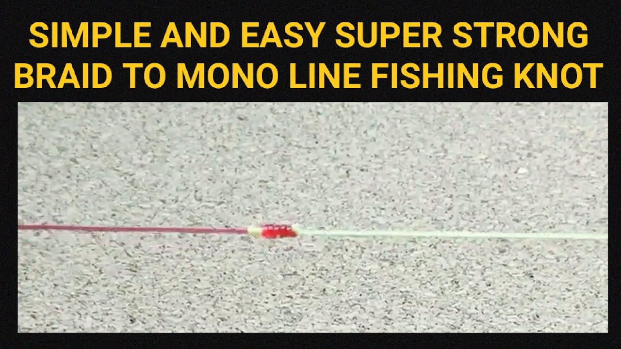 YUCATAN KNOT | Cara Menyambung PE Braid ke Leader Mono | Strong Braid to Leader Fishing Knot EP7