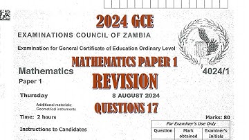 2024 GCE MATHEMATICS PAPER 1 QUESTION 17