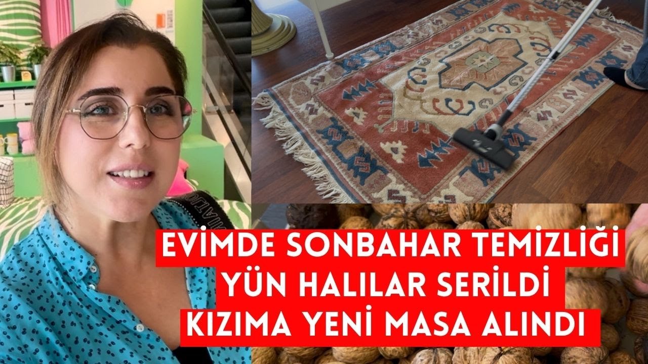 KÖYDE EVİME SONBAHAR TEMİZLİĞİ YÜN HALILAR SERİLDİ KIZIMA YENİ MASA ALINDI