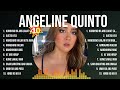 Angeline Quinto 2024 Hits ⭐ Angeline Quinto Exclusive 2024 Releases ⭐ Angeline Quinto OPM Full Album