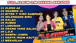 Full Album - O.M SAVANA Sakjose - Live SMKN 1 GEMARANG _ARP Pro Audio