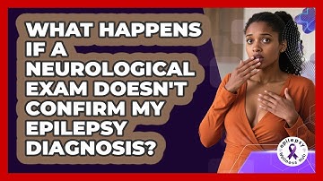 What Happens If A Neurological Exam Doesn