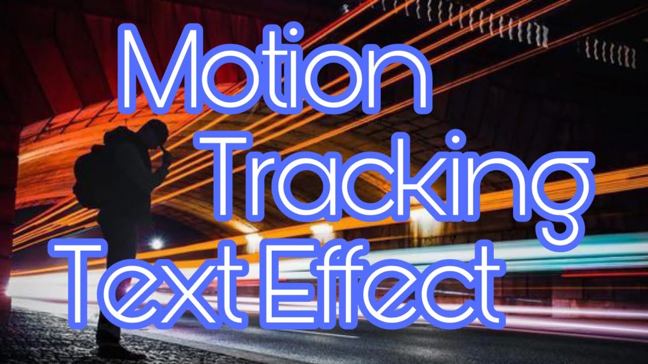 Motion Tracking Text Effect with Pixel Lab and Kine Master - YouTube