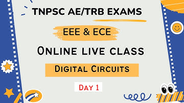 TNPSC AE|TRB |Anna University AP Exams |Digital Circuits-ECE & EEE |Chapter 1 -Number Systems -Day 1