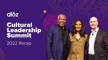 a16z Cultural Leadership Summit 2022