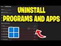 How To Uninstall Programs and Apps In Windows 11 - Full Guide
