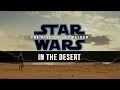 John williams in the desert star wars ix the rise of skywalker unreleased music