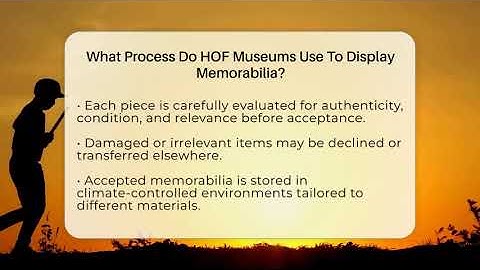 What Process Do HOF Museums Use To Display Memorabilia? - The Memorabilia Zone