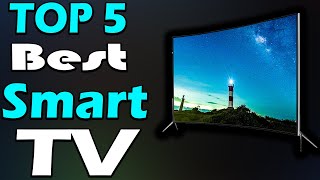 TOP 5 Best Smart TV Review In 2023