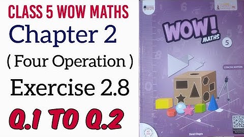 Exercise 2.8 Class 5 Wow Maths