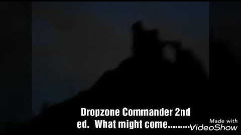 Dropzone Commander 2nd Edition News and Views