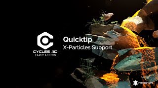 Cycles 4D Early Access Quick Tip - X-Particles Support