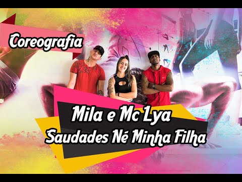 Saudades Né Minha Filha - Mila e Mc Lya (Coreografia) | Filipinho Stemler