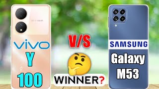 Vivo Y100 vs Samsung Galaxy M53 -Winner 🤔🔥