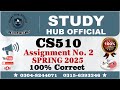 CS510 Assignment 2 solution Spring 2025, CS510 Assignment 2 solution 2025, CS510 Assignment