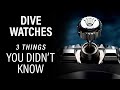 Dive Watches - 3 Things You Probably Didn