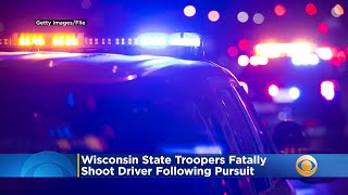 Wisconsin Troopers Fatally Shoot Driver Following Pursuit