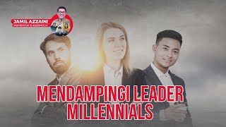 Mendampingi Leader Millennials | Leadership Inspiration #116