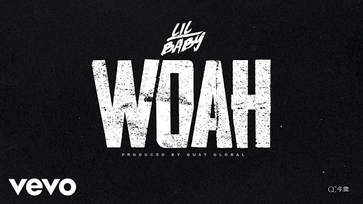 Lil Baby - Woah (Official Audio)