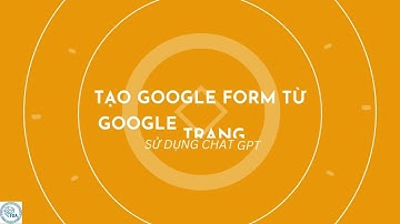 Hướng dẫn tạo Google Form từ Google Sheet