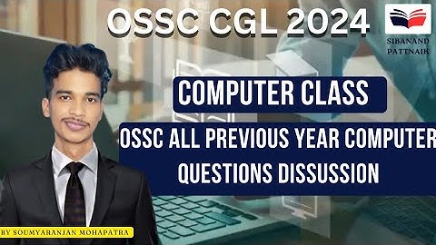 OSSC CGL 2024 | OSSC All Previous Computer Questions Discussion | OSSC COMPUTER MARATHON | OSSC CGL