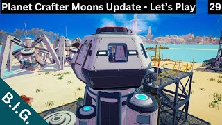 The Planet Crafter - The Moons Update - Day 29 Aqualis Completed, Loot And Trip Back Home