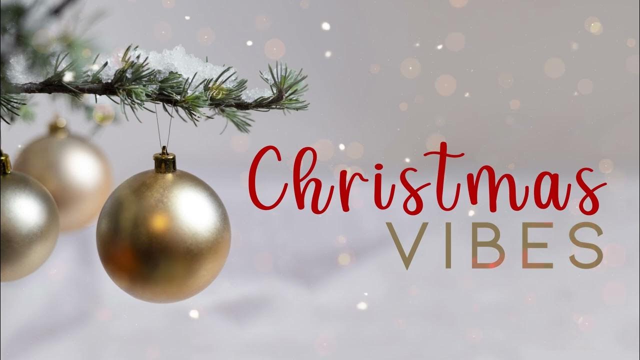 CHRISTMAS VIBES Over 1 Hour Best Christmas Music Atmosphere ️🎶 YouTube