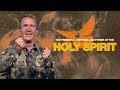 The Presence, Purpose, and Power of the Holy Spirit Part 4 | Kevin Gerald